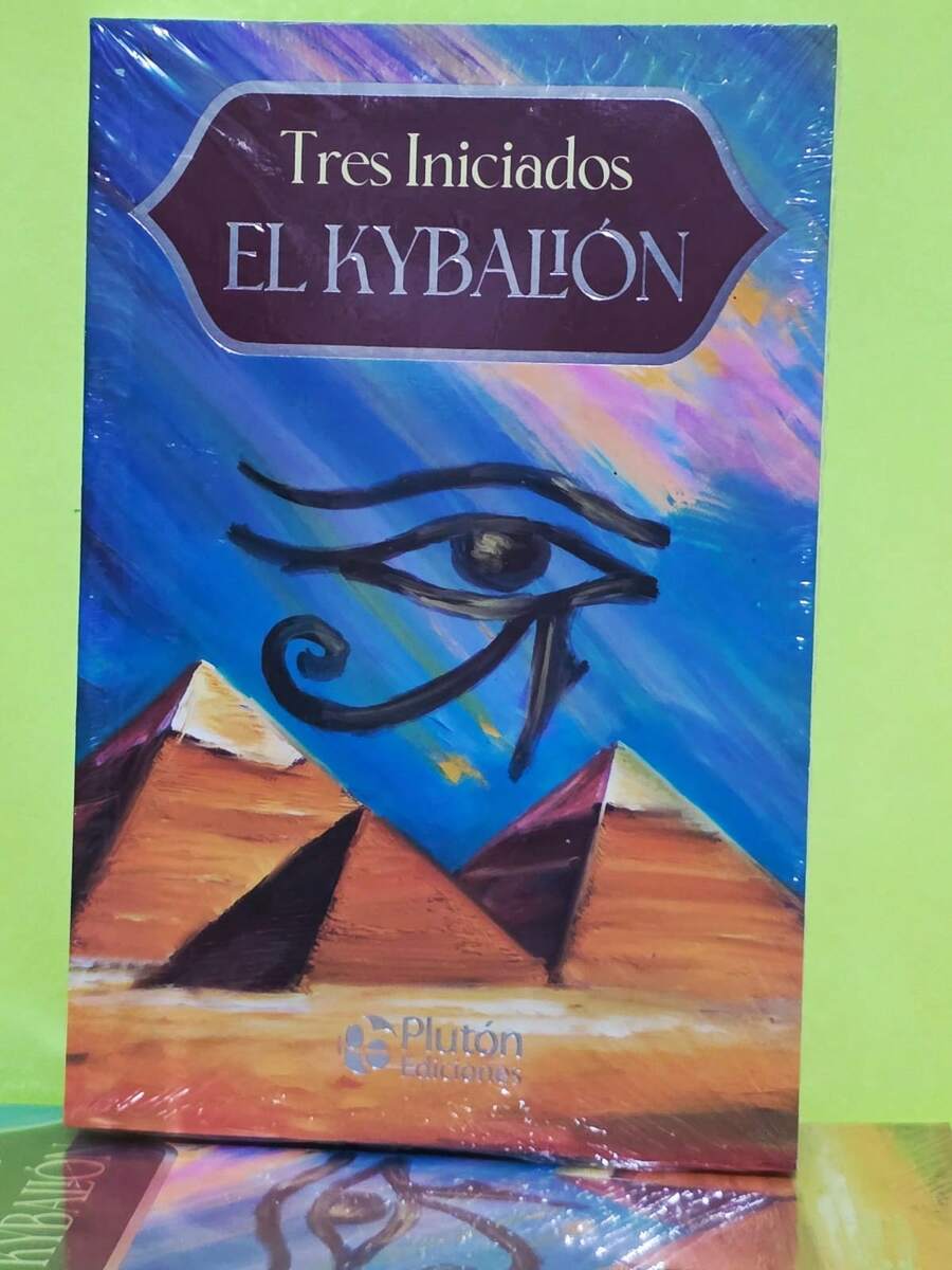 El Kybalión: El tratado definitivo sobre la filosofía hermética que te acompañará a superar la confusión y el caos mental. A través del dominio de sus siete principios universales, descubrirás cómo transformar tu realidad y comprender las leyes invisibles que gobiernan el universo y tu propia mente. - Libro único - Ver 1