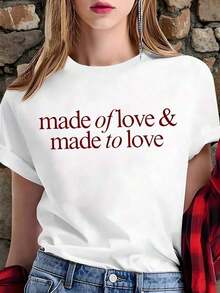Playera Blanca Ajustada con Mensaje de Amor: "made of love & made to love", Camia con Eslogan Romántico y Estético, Blusa Casual de Estilo Y2K y Vibes PositivasAdecuado como regalo. playera de mujer. blusas>elegantes. boho chic,Exquisita camiseta estampada de cuello redondo para mujer, ideal para varias estaciones, perfecta para vacaciones, viajes y días festivos. - Blanco - Ver 1