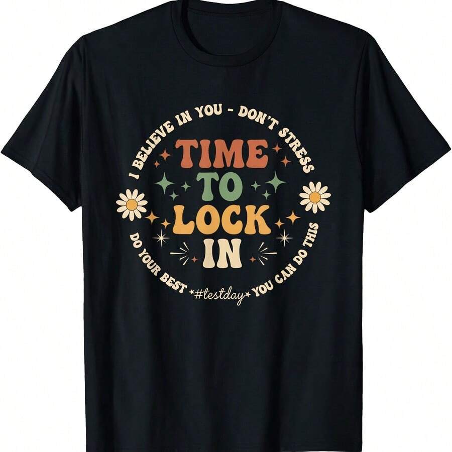 Funny Time To Lock In Don't Stress Student Teacher Test Day T-Shirt - Black - View 1
