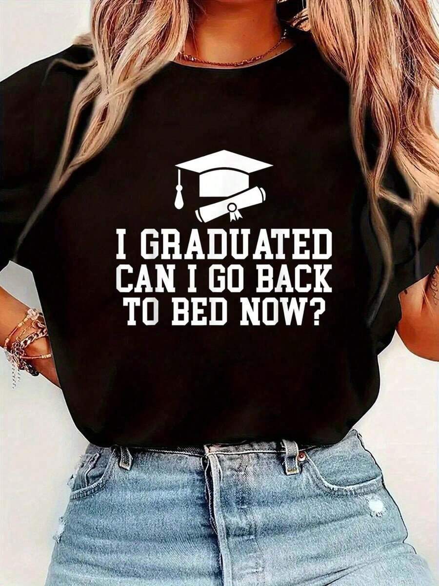Me Graduí, ¿Puedo Volver a la Cama Ahora? Camiseta de Graduación Universitaria, Manga Corta, Cuello Redondo, Estilo Casual para Verano y Primavera, Ropa de Mujer - Negro - Ver 1