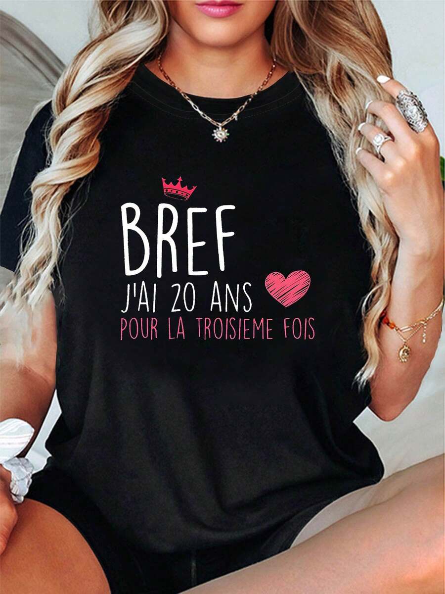 Talla grande, camiseta de mujer talla grande con estampado gr£fico "BREF J'AI 20 ANS POUR LA TROISIEME FOIS", manga corta, cuello redondo, top casual para verano y primavera, ropa de mujer
