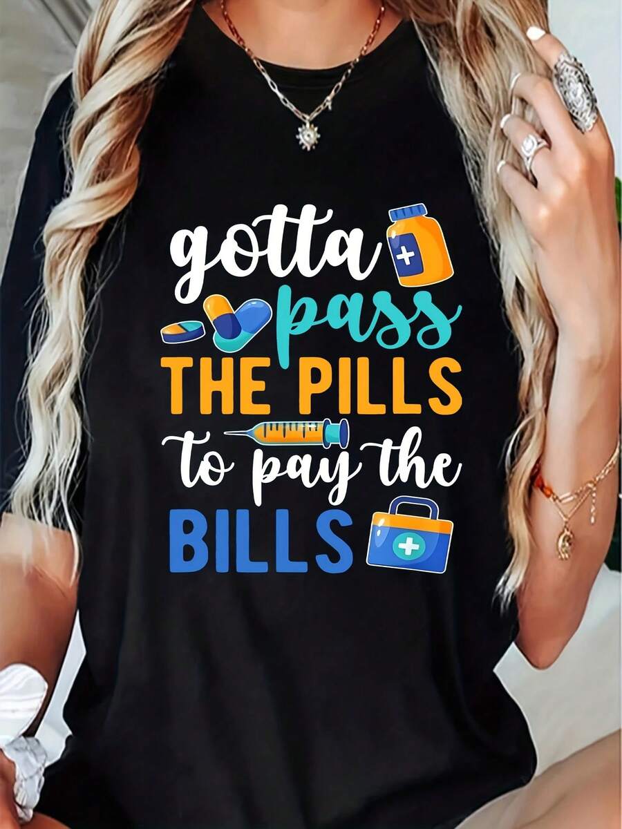 Camiseta de asistente médico "Debe tomar medicamentos", camisa casual de manga corta
