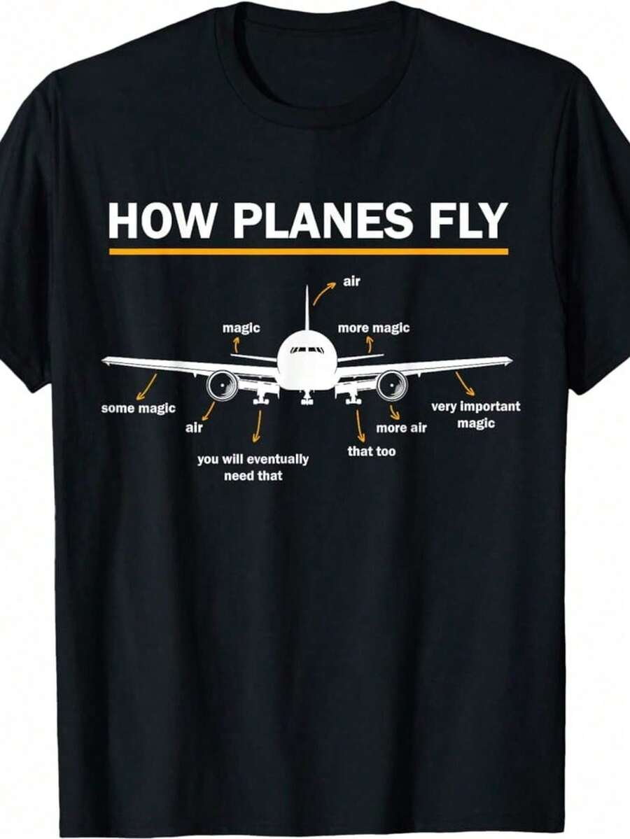 Camiseta gráfica "Cómo vuelan los aviones" para hombres y mujeres - Diseño divertido de ingeniería aeroespacial con ilustración de avión, 100% algodón, lavable en máquina, negro, perfecta para uso casual o regalo, camiseta de uso diario |     Camiseta gráfica divertida |     Tejido de estiramiento medio - Negro - Ver 1