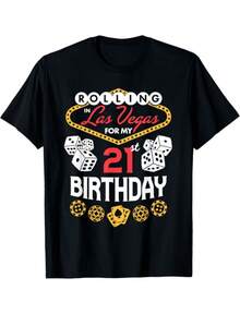 Camiseta de manga corta con estampado gráfico "Rolling For My 21st Birthday" de Las Vegas para mujer, top de tela de longitud regular casual, blusas para mujer, blusas, blusas casuales para dama, tops de mujer, tops, unisex. - Negro - Ver 1