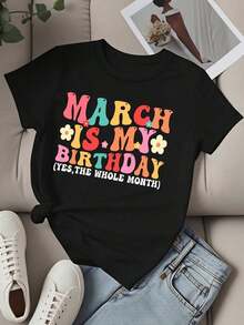 Camiseta de Cuello Redondo para Mujer con Estampado 'Marzo Es Mi Cumpleaños Sí Todo el Mes', Manga Corta, Casual, para Celebración de Cumpleaños y Fiestas - Negro - Ver 2