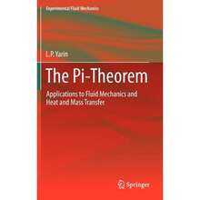 The Pi-Theorem: Applications To Fluid Mechanics And Heat And Mass Transfer (Hardcover) By L.P. Yarin - Single Book - View 3