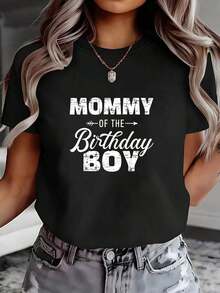Blouses>Pretty Casual Short Sleeve T-Shirt For Women, Modern And Minimalist Style, With 'I'm The Birthday Boy's Mom' Text Print, For Spring/Summer 100% Cotton Casual Blouses For Women - 黑色 - 查看 7