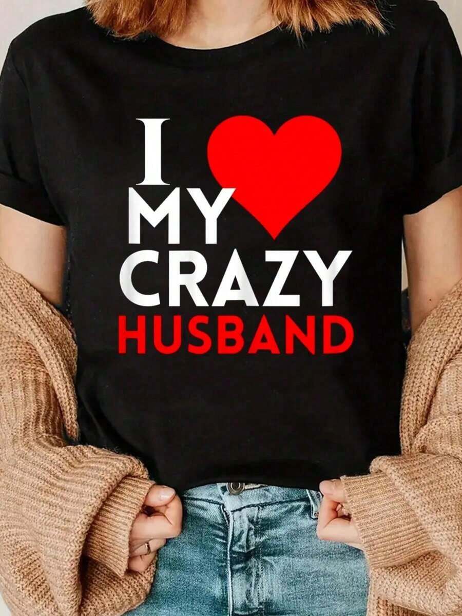 Me Amo a Mi Marido Loco con Corazón Rojo Camiseta Diseño Creativo Camisetas de Algodón Estampadas Moda de Verano para Mujer Linda Casual Cuello Redondo Manga Corta Ropa de Mujer - Negro - Ver 1