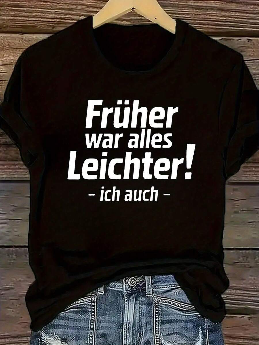 Camiseta de algodón de manga corta para mujer con estampado de texto en alemán "Früher War Alles Leichter", camiseta de cuello redondo de manga corta para mujer, adecuada para primavera/verano, tela ligera y transpirable, camiseta casual a la moda. |   Tela Elástica - Negro - Ver 1