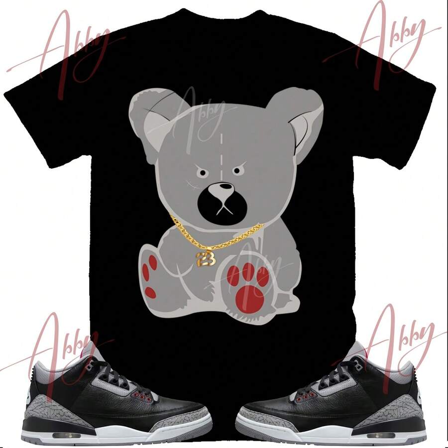 Teddy Bear T-Shirt To Match Jordans 3 Black Cement, Retro 3 Black Cement T-Shirt, Black Cement Sneaker T-Shirt - 款式 - 查看 1