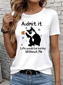 Women's Short-Sleeved T-Shirts In Black And White Are Suitable For Everyday Wear, Lounging At Home, And Outdoor Adventures. Admit It, Life Would Be Boring Without Me. Women's Cat Design T-Shirt, Fun Graphic Tee For Pet Lovers, Party Gift. - 白色 - 查看 7