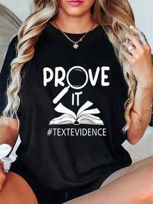 Blusas>Bonito  1 pieza Camiseta con la frase "Prove It Text Evidences Reading Teacher First Day Of School", cuello redondo, manga corta, camiseta gráfica para mujer y hombre, 210g, 100% algodón, los diseños están impresos. Unisexo. 100% Cotton Blusas Para Mujer Casual - Negro - Ver 5