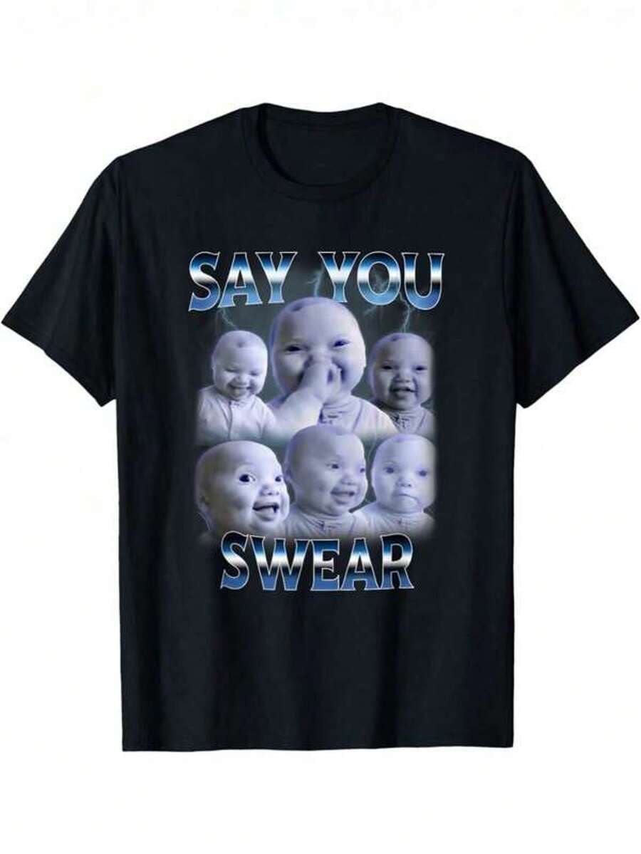 Camiseta "Say You Swear Ai Niche Baby Holding Back Laugh Genz Meme" para hombres, mujeres y parejas, de aod￳n, de manga corta, estilo cajero, c￳moda, casual de verano, una camiseta de moda imprescindible