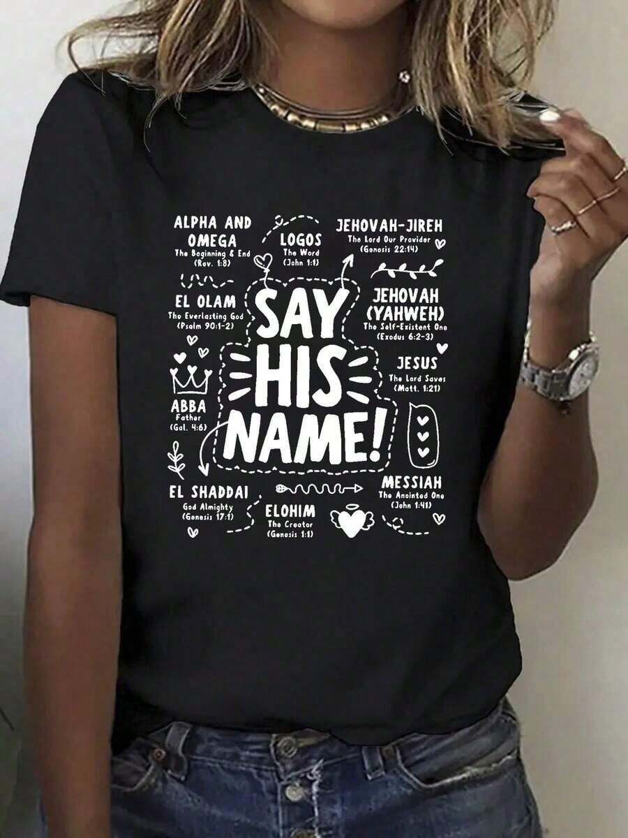 Women's Christian Graphic T-Shirt "SAY HIS NAME" - 100% Cotton, Casual Short Sleeve With Alpha And Omega, Jesus, Jehovah, Yahweh Design, Machine Washable, Inspirational Clothing For Outdoor Activities And Holiday Gifts, Faith-Based Apparel, Faith-Inspired Design, Easy Care Clothing, Faith Community - 黑色 - 查看 1