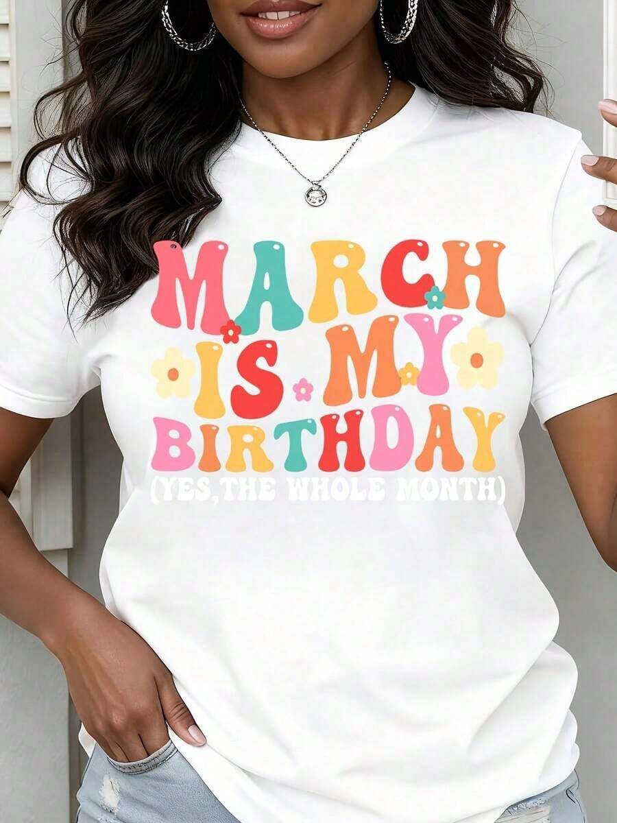 Camiseta de Cuello Redondo para Mujer con Estampado 'Marzo Es Mi Cumpleaños Sí Todo el Mes', Manga Corta, Casual, para Celebración de Cumpleaños y Fiestas - Blanco - Ver 1