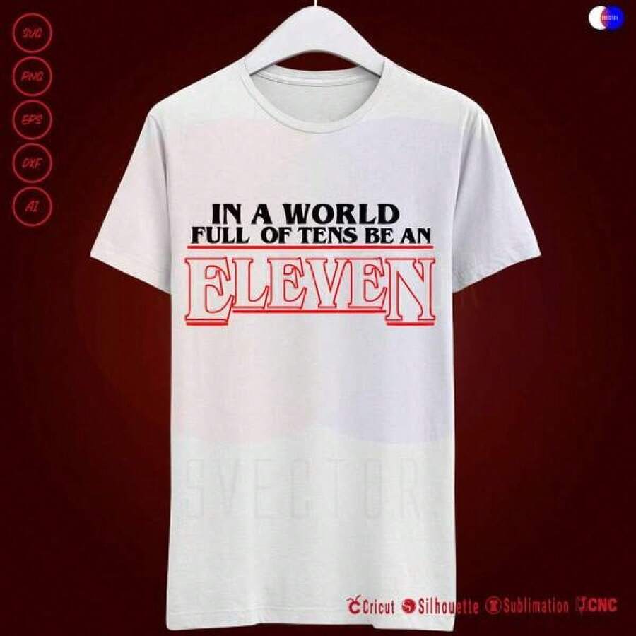 Camisetas estampadas para mujer, camiseta de algodón con temática del Día de San Valentín, Be An Eleven S-Tranger Things SVG PNG EPS DXF AI, Día de San Valentín, camisetas con estampado de anime japonés, regalos de San Valentín, K-, estampado de cantante joven, camisetas gráficas para mujer, camisetas, ropa de verano, camiseta gráfica, camisetas gráficas para hombre, hombre, camiseta Godspeed, Día de San Valentín, ropa para niños y niñas, ropa para niños, ropa para niño de 67,4t,  D-Emon Hunters, camiseta gráfica para hombre, top de estilo urbano hip-hop, camiseta holgada de estilo retro para hombre, blusas para mujer, la elección perfecta para tus atuendos de San Valentín. - Blanco - Ver 1