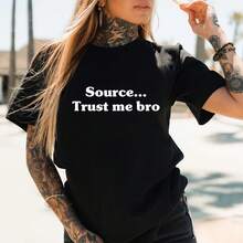 Source Trust Me Bro Tshirt Unisex - Black - View 1