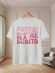 Women's Funny Graphic T-Shirt With Italian Phrases - Printed With The Slogan "Potrei Sbagliarme Ma Ne Dubito", Loose And Relaxed Fit With Pink Lettering, Casual Top With A Touch Of Humor For Casual Outfits And Social Gatherings. - 黑色 - 查看 11