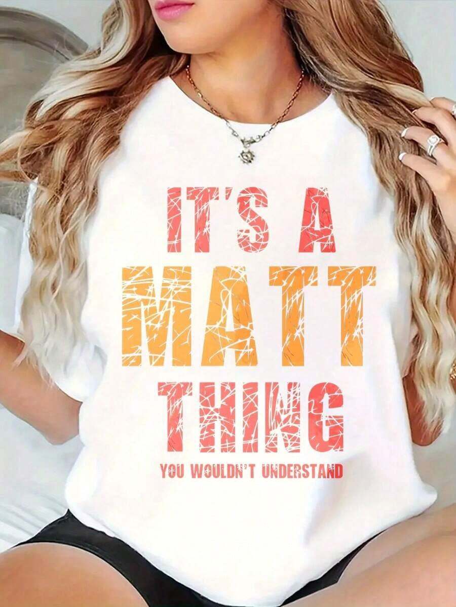 Women's Oversized Crew Neck Graphic Tee, 100% Cotton T-Shirt, "It's A Matt Thing You Wouldn't Understand", Casual Wear, Loose Short Sleeve Tops For Spring, Fashionable Summer Basic T-Shirts, Clothing Gift For Women, Blouses For Women - 白色 - 查看 1