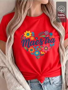 Playera Estampada de Mujer MAESTRA FLORAL HEART - Edición Elite |   100% Algodón - [Rojo] - Ver 5