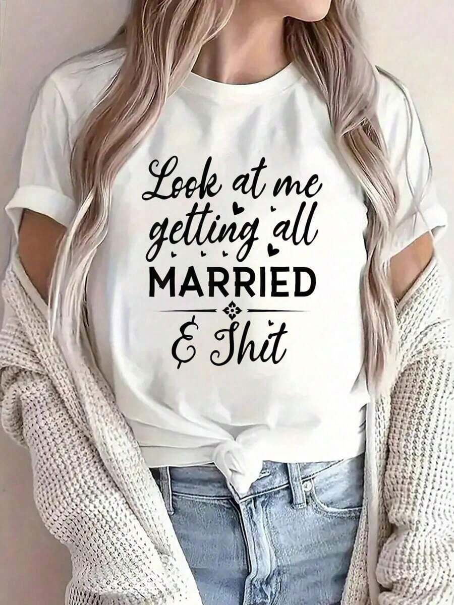 100% algodón 100% Algodón Camiseta con estampado "Mírame, me voy a casar, futura esposa, novia, boda" con cuello redondo, estilo casual, ropa de mujer - Blanco - Ver 1