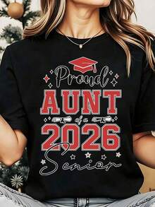 1 Piece Of Women's T-Shirt With Graduation Cap Design, "Proud Aunt Of A 2026 Graduate", For Family Celebrations And School Events, T-Shirt For The 2026 Graduation Season, 180g 100% Cotton. - 黑色 - 查看 12