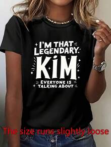 GiftGraphic Women's T-Shirt - The Legendary Kim Everyone's Talking About, With Bold White Text, Short Sleeves, Casual Crew Neck, Medium Elasticity, Machine Washable, Perfect For Spring And Summer, Soft - Black - View 1
