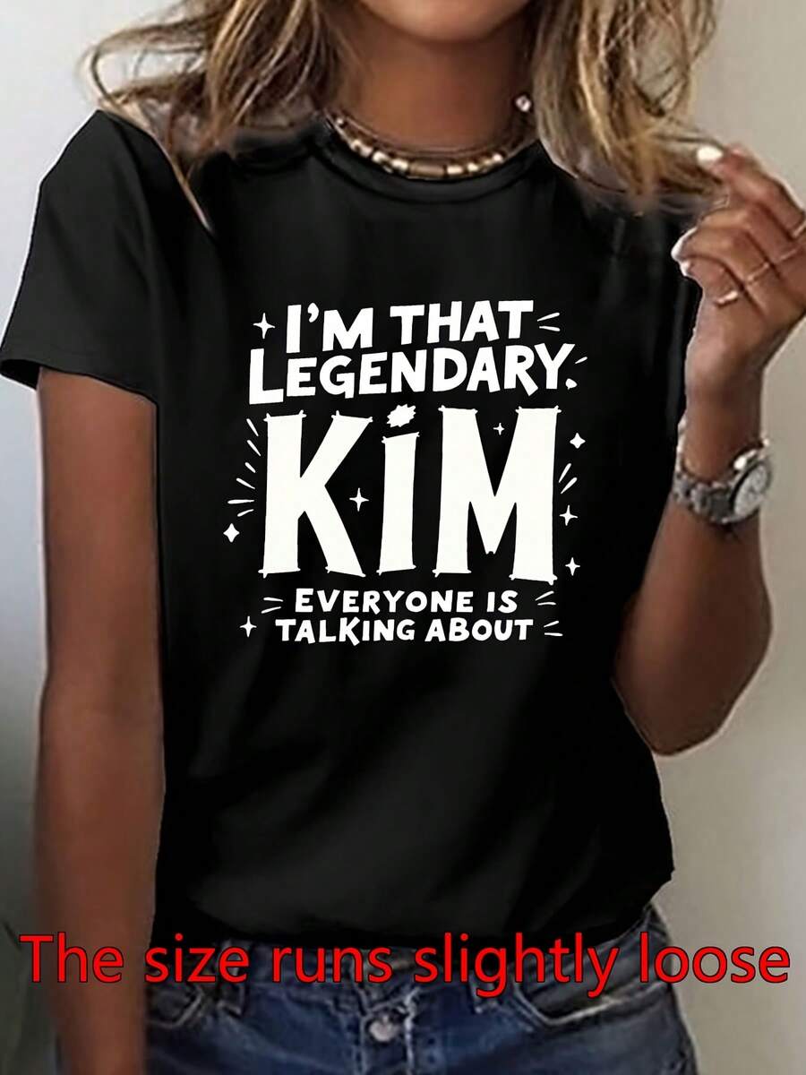 GiftGraphic Women's T-Shirt - The Legendary Kim Everyone's Talking About, With Bold White Text, Short Sleeves, Casual Crew Neck, Medium Elasticity, Machine Washable, Perfect For Spring And Summer, Soft - Black - View 1