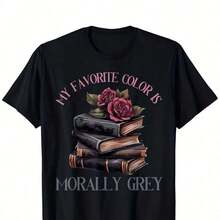 Camiseta para amantes de los libros 'Morally Grey' - 'Mi color favorito es Morally Grey', camiseta vintage de estilo urbano con diseño de libros apilados y rosas, top gráfico casual negro para camisetas oversize de mujer, camiseta de libros, ropa unisex, tela de alta elasticidad. - Negro - Ver 6