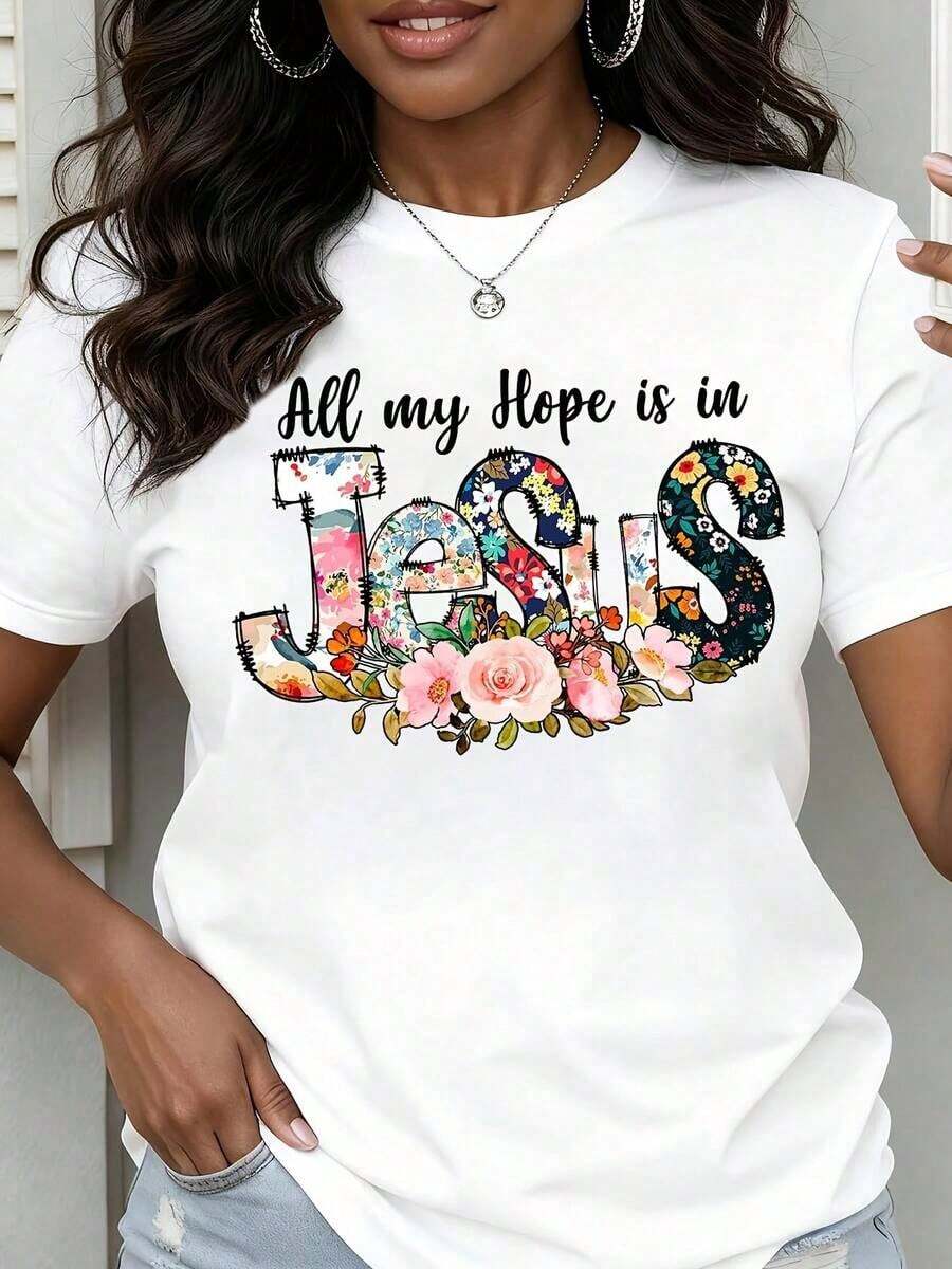 Women's Round Neck T-Shirt With Floral Print "All My Hope Is In Jesus", Short Sleeve, Christian Faith Gift For Women, Summer Casual Wear - 白色 - 查看 1