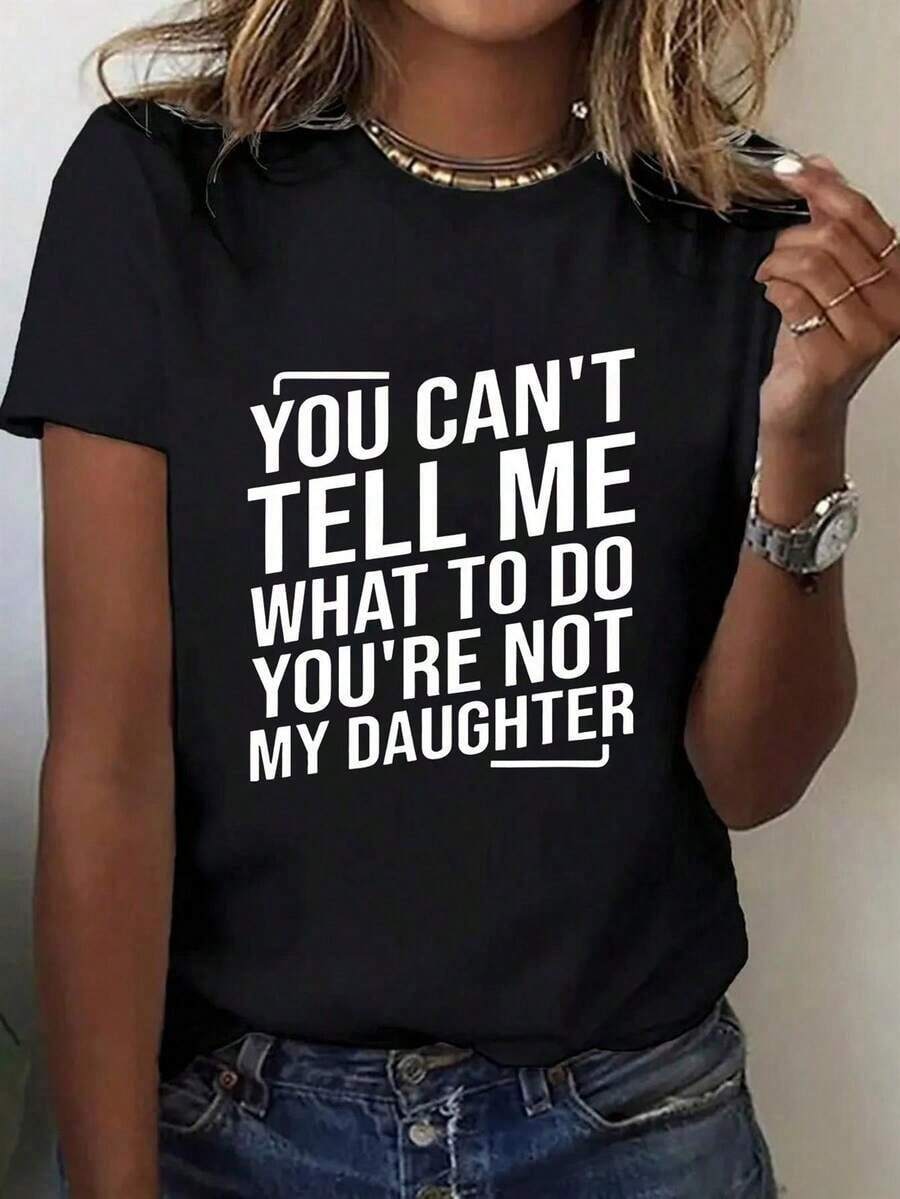 Women's Short-Sleeved T-Shirt With The Fun Slogan "You Can't Control My Daughter", Black And White Contrast Print, Soft And Casual, For Mom, Mother's Day Or Birthday Gift, Casual Style. - 黑色 - 查看 1