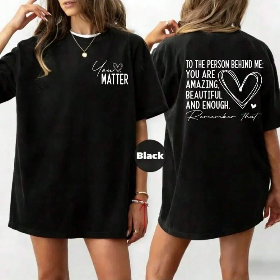 Women Pure Cotton T Shirt With You Matter And Amazing Beautiful Enough Print Elegant Cute Summer Clothing For Casual Wear Party Outfit Y2k Fashion Trendy High Quality Summer Wear - Negro - Ver 1