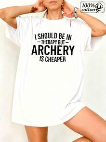 Women's White T-Shirt With A Front Print That Says: 'I Should Be In Therapy, But Archery Is More Affordable.' Perfect For Casual Outings And Leisure - 白色 - 查看 1