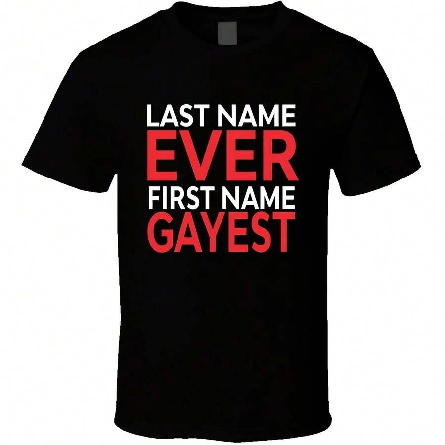 Last Name Ever First Name Gayest Funny T Shirt - Black - View 1
