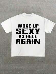 I Woke Up Sexy Again, Funny And Sarcastic T-Shirt For Women, Soft And Lightweight, Pleasant To The Touch, 100% Cotton, Loose Fit T-Shirt, Casual And Versatile, Y2k T-Shirt. - 白色 - 查看 10
