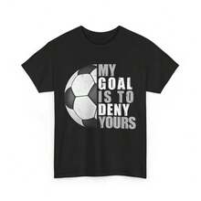 Jugador de Fútbol Mi Objetivo es Negar el Tuyo Camiseta para Amantes del Fútbol Hombres y Mujeres - Negro - Ver 6