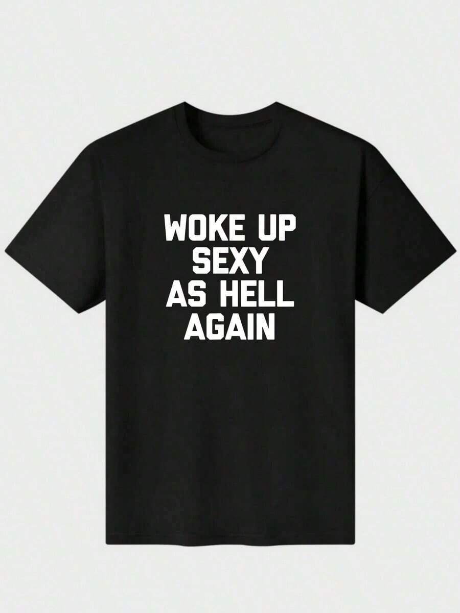 I Woke Up Sexy Again, Funny And Sarcastic T-Shirt For Women, Soft And Lightweight, Pleasant To The Touch, 100% Cotton, Loose Fit T-Shirt, Casual And Versatile, Y2k T-Shirt. - 黑色 - 查看 1