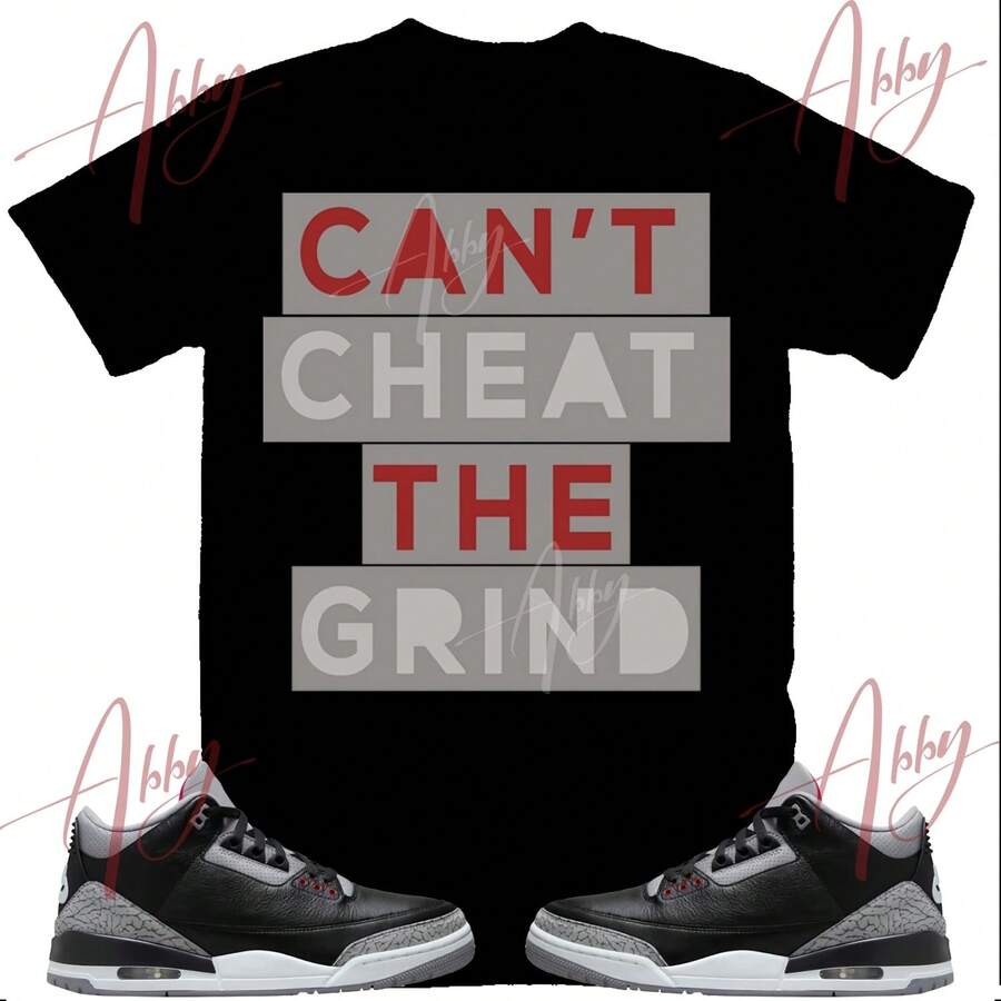 Can't Cheat T-Shirt To Match S3 Black Cement, Retro 3 Black Cement T-Shirt, Black Cement Sneaker T-Shirt - 款式 - 查看 1