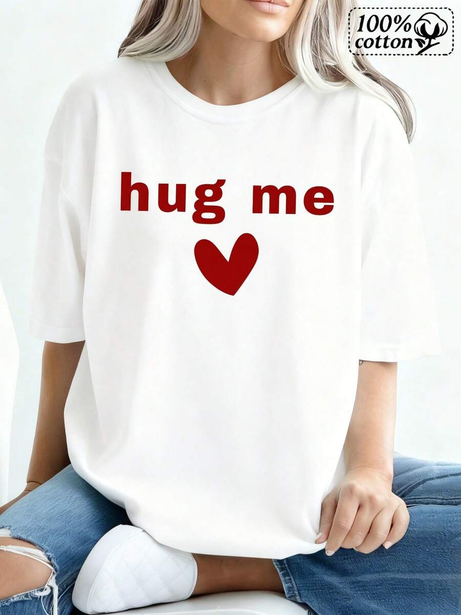 Camiseta de modara mujeres Impresión frontal blanca Abrazame Diseño de corazón Vestir cómodo y informal para la vida diaria y los momentos románticos