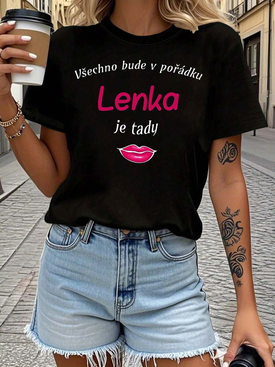 Women's T-Shirt "Everything Will Be Alright, Lenka Is Here" Printed T-Shirt For Women, Short Sleeves, Round Neck, Casual Wear For Spring And Summer, Perfect For Everyday Wear And Holiday Gifts. Blouses For Women To Wear When Going Out. - 黑色 - 查看 1
