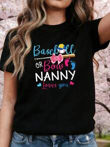 Warm And Cozy Spring/Summer Short-Sleeved T-Shirt For Women With Round Neck And "Baseball OR Bow NANNY Loves You" Text Print, Suitable For Casual Shopping, Holiday Gifts, Friend Gatherings, Music Parties And Holiday Wear. - 黑色 - 查看 1