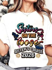 1 Piece Women's Crew Neck T-Shirt Sisters On The Loose SisterS Cruise 2026 Party Holiday Celebration Summer Vacation 220g180g 100% Cotton - 白色 - 查看 1