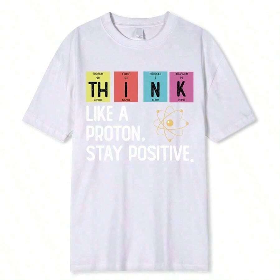 COOL SUMMER Think Like A Proton Positive Science Cotton T-Shirt, T-Shirt Design, High Quality Printed T-Shirts, Oversized T-Shirts, Vintage Urban Style, Unisex, Loose Fit Short Sleeve Cotton T-Shirt With Round Neck, Women's Blouses, Women's T-Shirts, Casual Blouses For Ladies. - 白色 6 - 查看 1