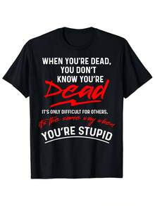 Camiseta de edición limitada con frase sarcástica y divertida: La muerte se comprende cuando muere, un eslogan humorístico. Camiseta de manga corta, cuello redondo, estilo casual vintage y de tela gruesa. Estampado llamativo en rojo y blanco. Divertida y creativa. Imprescindible para los amantes de. Ropa para vacaciones. Moda de temporada. Diseño juguetón. Ropa para días festivos. Cómoda de llevar. Ajuste elástico. Algodón ligero. - Negro - Ver 1