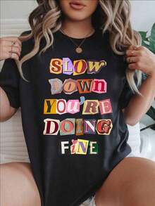 Slow Down You're Doing Fine - Camiseta Casual Estampada de Moda para Mujer, Adecuada para Todas las Temporadas  
 -Blanco - Negro - Ver 1