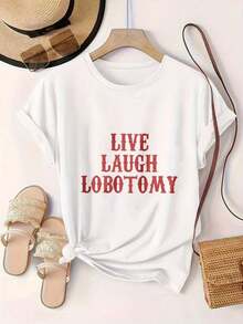 Camiseta Casual con Estampado Moderno para Mujer "Live Laugh Lobotomy", Adecuada para Todas las Temporadas  
 - - Blanco - Ver 2