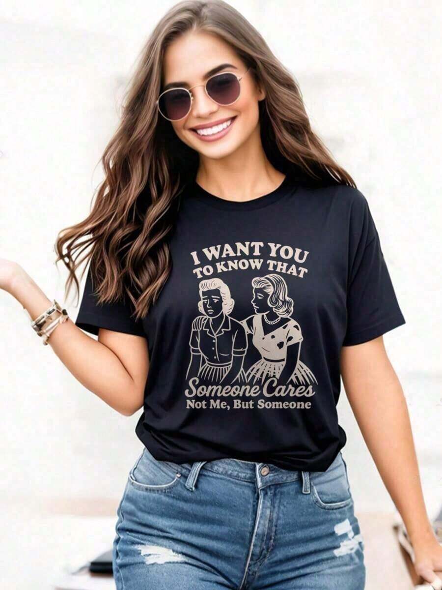 Camiseta de Estilo Oversize para Mujer, "Quiero que sepas que alguien se preocupa", Estilo Vintage, Camiseta Divertida y Sarcástica, Camiseta Oversize para Mujer, Perfecta para Fiestas o Regalos, Suave y Cómoda, 100% Algodón, Camiseta Casual de Manga Corta para Mujer, Ropa de Verano y Vacaciones. - Negro - Ver 1