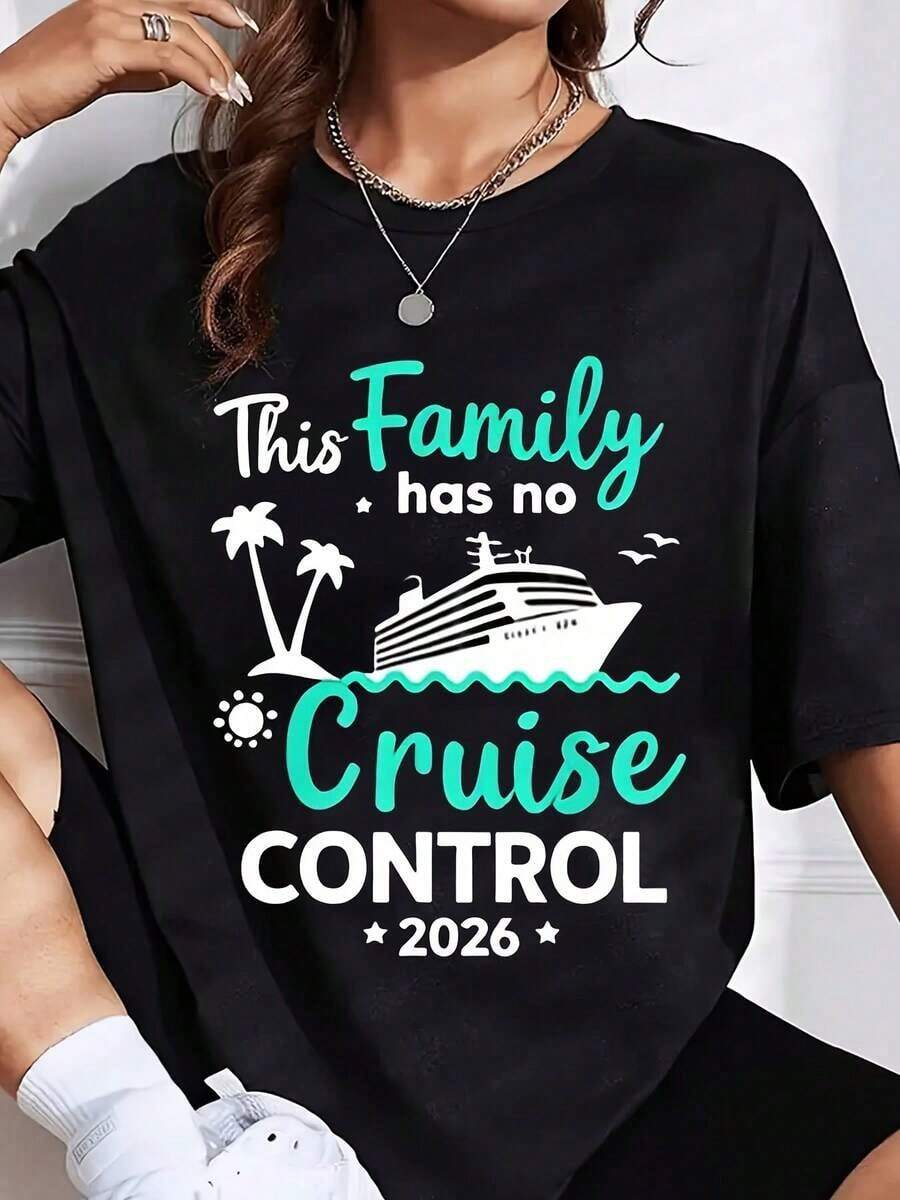 1 Piece. This 2026 Summer Vacation T-Shirt With The Phrase "This Family Doesn't Have Cruise Control" Is A Perfect Gift For Family Trips, Cruises, And Adventures. It's An Ideal T-Shirt To Give To Friends And Family On Any Holiday Or Special Occasion. 220g 180g 100% Cotton. - 黑色 - 查看 1