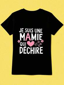 1 pieza, Camiseta de Mujer con Estampado Gráfico "JE SUIS UNE MAMIE QUI DECHIRE", Manga Corta, Cuello Redondo, Top Casual para Verano y Primavera, Ropa de Mujer, 180g, 100% Algodón, los diseños están impresos. Unisexo. - Negro - Ver 3