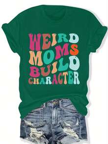 Women's Plus Size Casual T-Shirt - "Weirdo Moms Build Character" Graphic Design, Short Sleeve, Crew Neck, Lightweight And Stretchy, Ideal For Spring And Summer, Casual Wear T-Shirt | Fun Print Top | Comfortable Fit, Plus Size Shirts - 綠色 - 查看 6
